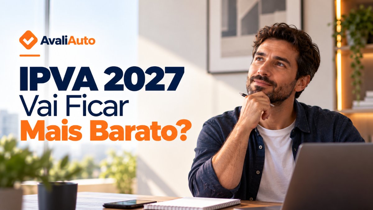 IPVA 2027 Vai Ficar Mais Barato? O Que a Queda da Tabela FIPE Muda no Imposto